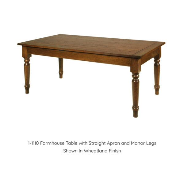 Farmhouse Table with Straight Apron and Manor Legs in Wheatland Finish by MacKenzie Dow Fine Furniture